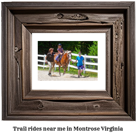 trail rides near me in Montrose, Virginia